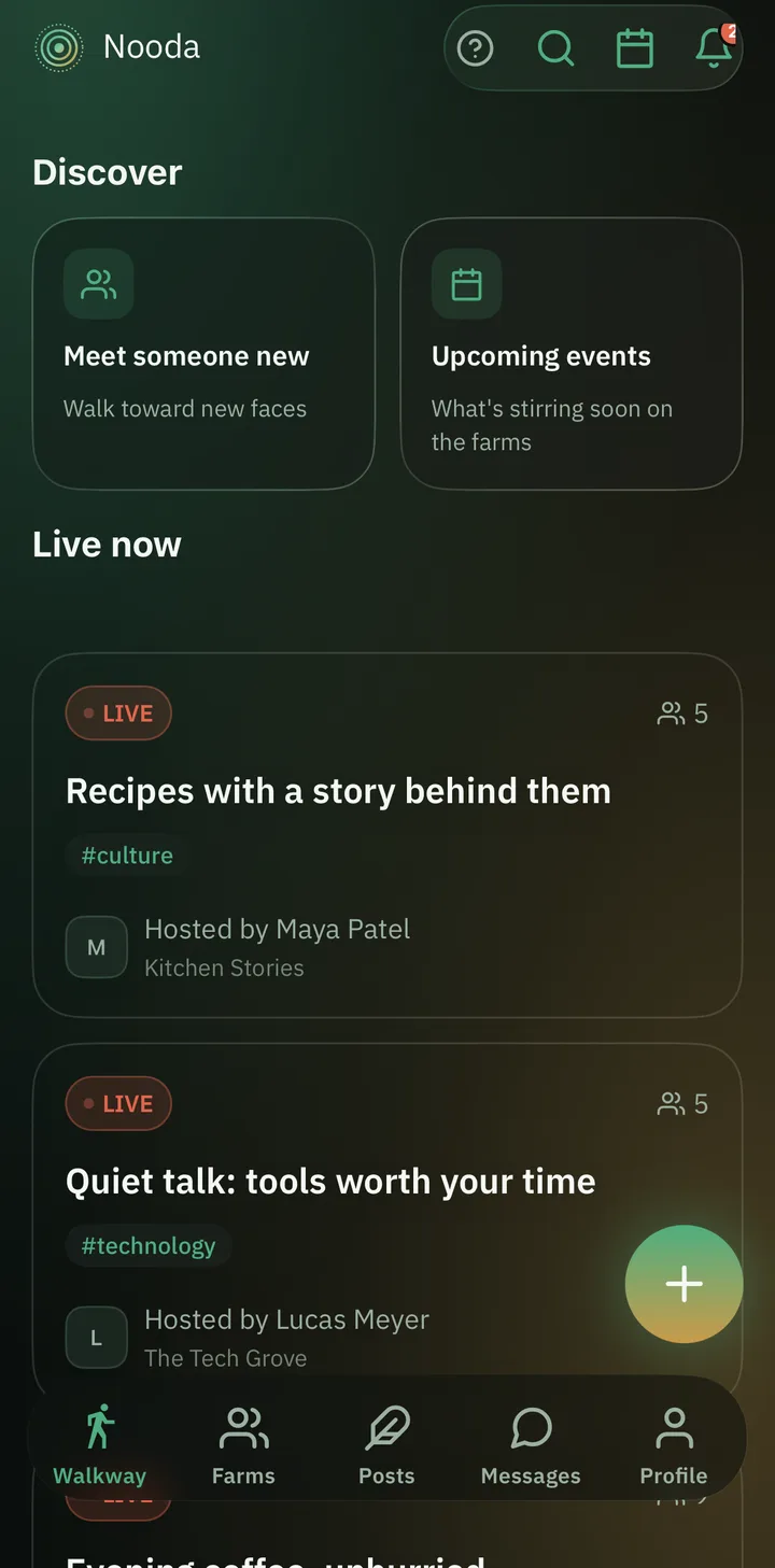 The Walkway in Nooda: live gatherings and farms on a phone screen